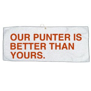 Our Punter Is Better Than Yours Large Microfiber Waffle Golf Towel