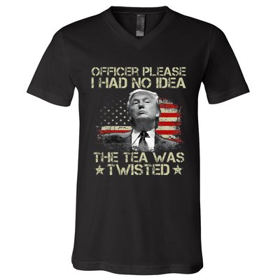 Officer Please I Had No Idea The Tea Twisted Usa Flag Trump V-Neck T-Shirt