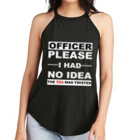 Officer Please I Had No Idea The Tea Was Twisted Women's Perfect Tri Rocker Tank