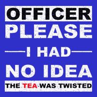 Officer Please I Had No Idea The Tea Was Twisted 16 in Basic Backpack