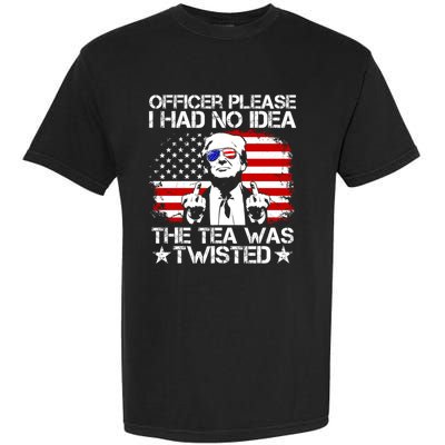 Officer Please I Had No Idea The Tea Twisted Funny Political Saying Garment-Dyed Heavyweight T-Shirt