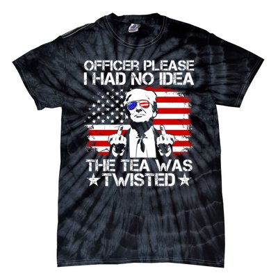 Officer Please I Had No Idea The Tea Twisted Funny Political Saying Tie-Dye T-Shirt