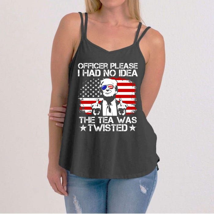 Officer Please I Had No Idea The Tea Twisted Funny Political Saying Women's Strappy Tank