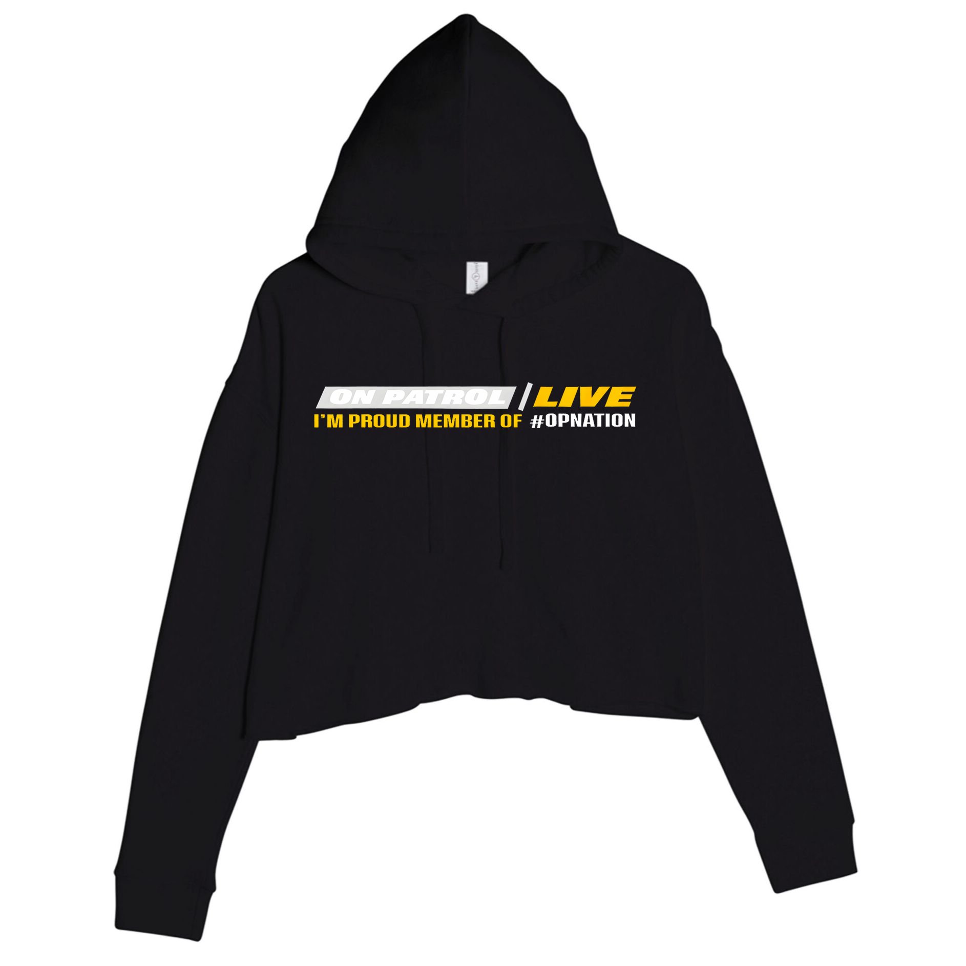 On Patrol I’M A Proud Member Of Opnation Live Crop Fleece Hoodie