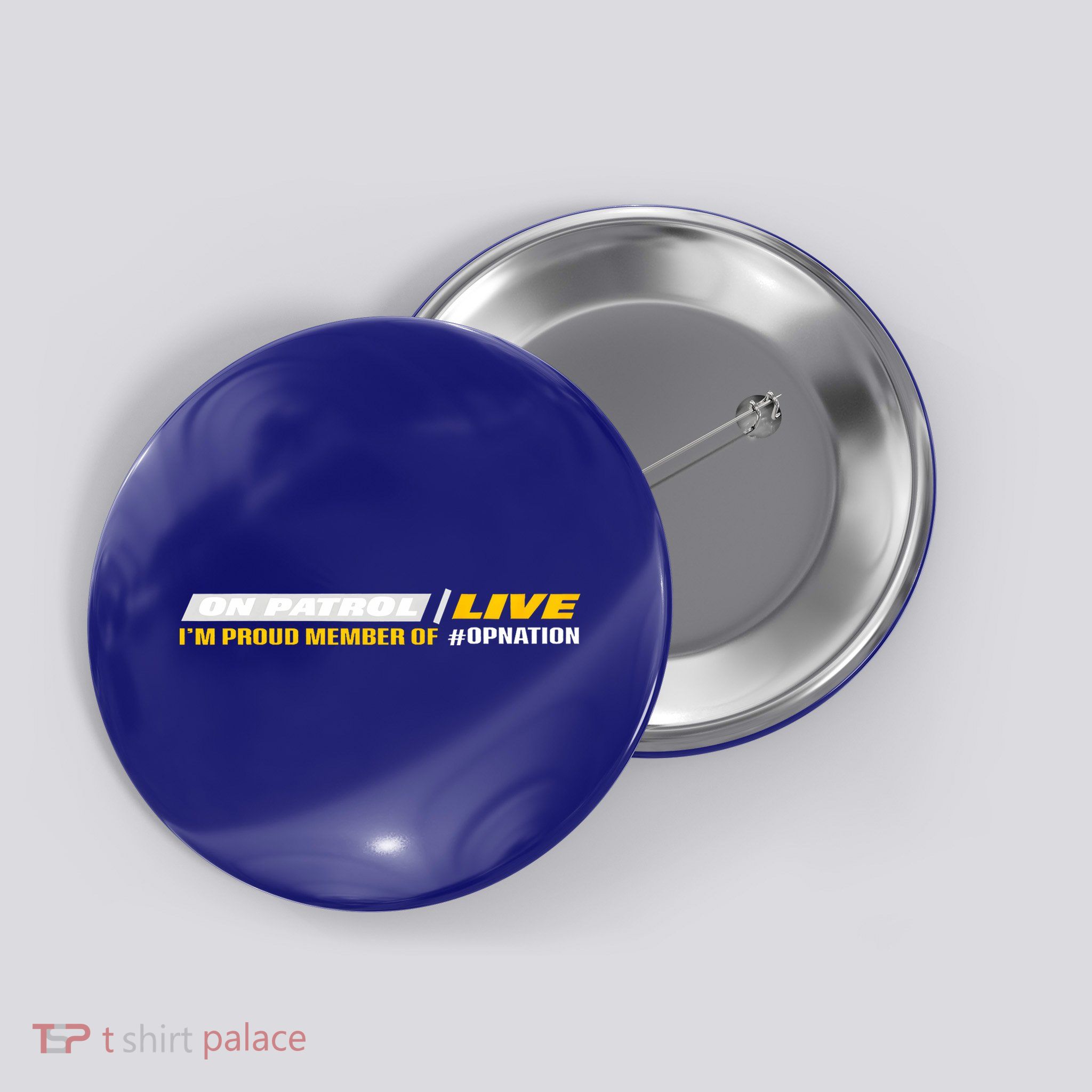 On Patrol I’M A Proud Member Of Opnation Live Button