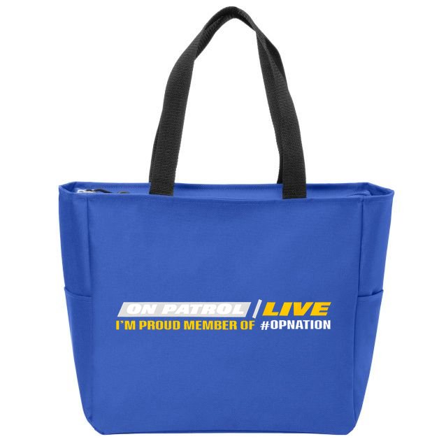 On Patrol I’M A Proud Member Of Opnation Live Zip Tote Bag