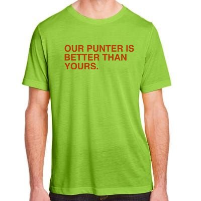 Our Punter Is Better Than Yours Adult ChromaSoft Performance T-Shirt