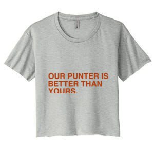 Our Punter Is Better Than Yours Women's Crop Top Tee