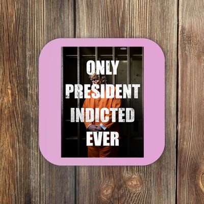 Only President Indicted Ever Coaster