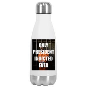 Only President Indicted Ever Stainless Steel Insulated Water Bottle