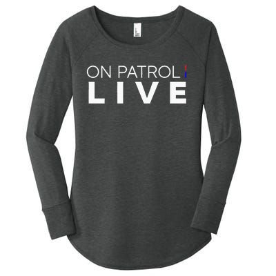 On Patrol Live Women's Perfect Tri Tunic Long Sleeve Shirt