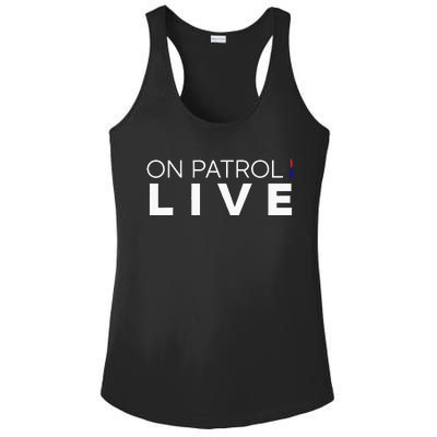 On Patrol Live Ladies PosiCharge Competitor Racerback Tank