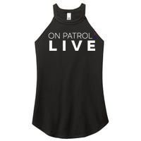 On Patrol Live Women’s Perfect Tri Rocker Tank