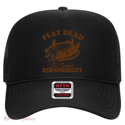 Opossum Possum Lover Play Dead To Avoid Responsibility High Crown Mesh Back Trucker Hat