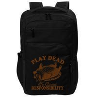 Opossum Possum Lover Play Dead To Avoid Responsibility Impact Tech Backpack