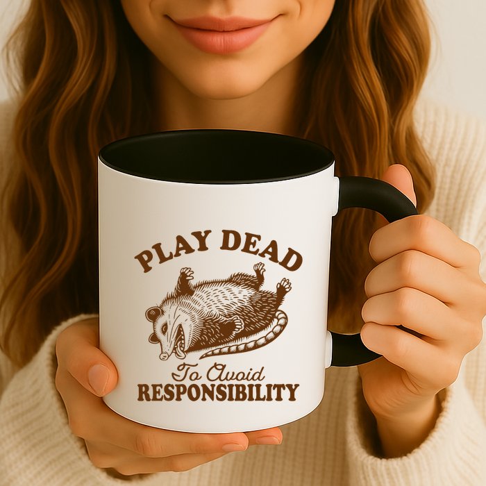 Opossum Possum Lover Play Dead To Avoid Responsibility Mug