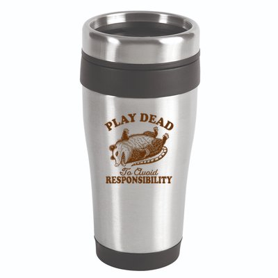 Opossum Possum Lover Play Dead To Avoid Responsibility 16oz Travel Tumbler