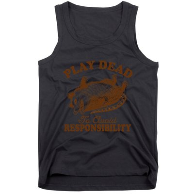 Opossum Possum Lover Play Dead To Avoid Responsibility Tank Top