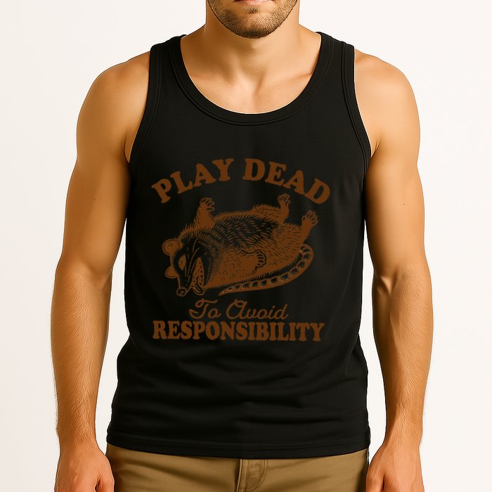 Opossum Possum Lover Play Dead To Avoid Responsibility Tank Top