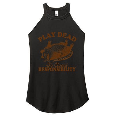 Opossum Possum Lover Play Dead To Avoid Responsibility Women's Perfect Tri Rocker Tank
