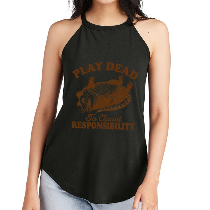 Opossum Possum Lover Play Dead To Avoid Responsibility Women's Perfect Tri Rocker Tank