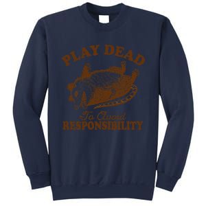 Opossum Possum Lover Play Dead To Avoid Responsibility Sweatshirt