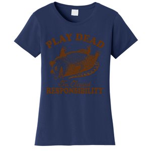 Opossum Possum Lover Play Dead To Avoid Responsibility Women's T-Shirt