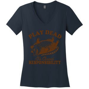 Opossum Possum Lover Play Dead To Avoid Responsibility Women's V-Neck T-Shirt