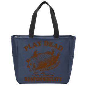 Opossum Possum Lover Play Dead To Avoid Responsibility Zip Tote Bag