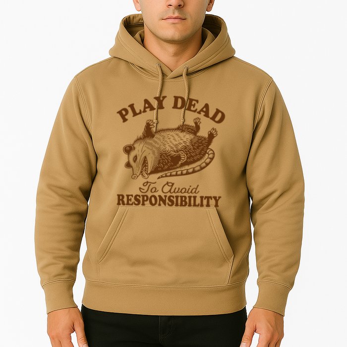 Opossum Possum Lover Play Dead To Avoid Responsibility Hoodie