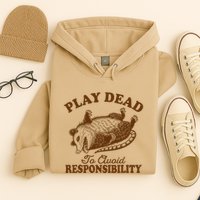 Opossum Possum Lover Play Dead To Avoid Responsibility Hoodie