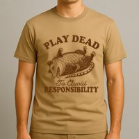 Opossum Possum Lover Play Dead To Avoid Responsibility T-Shirt