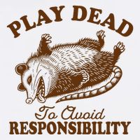 Opossum Possum Lover Play Dead To Avoid Responsibility Garment-Dyed Sweatshirt