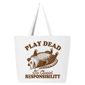 Opossum Possum Lover Play Dead To Avoid Responsibility 25L Jumbo Tote