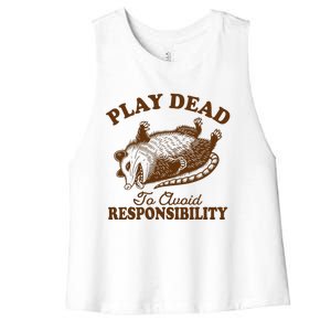 Opossum Possum Lover Play Dead To Avoid Responsibility Women's Racerback Cropped Tank