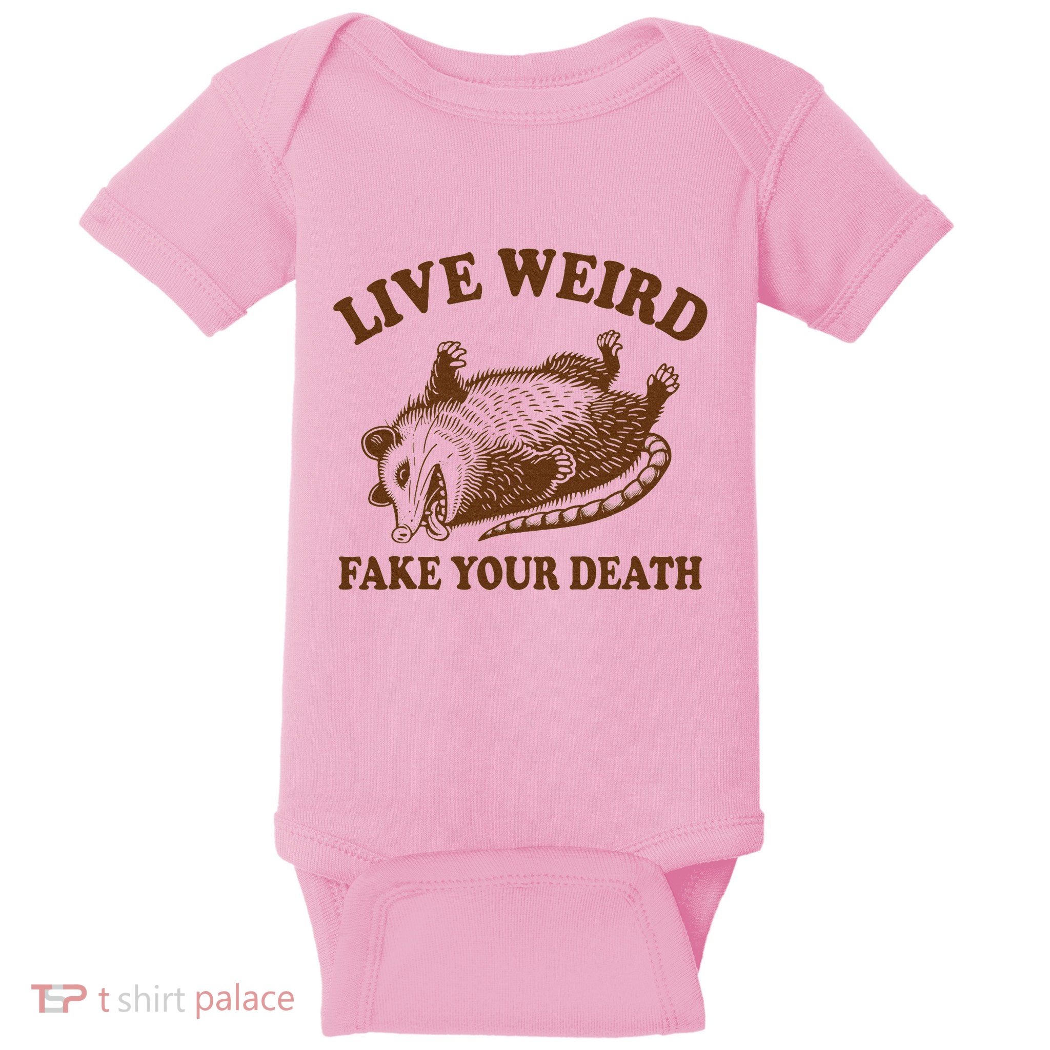Opossum Possum Lover Live Weird Fake Your Death Baby Bodysuit