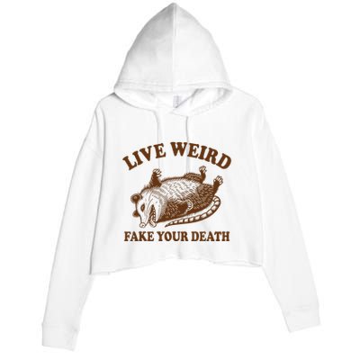 Opossum Possum Lover Live Weird Fake Your Death Crop Fleece Hoodie
