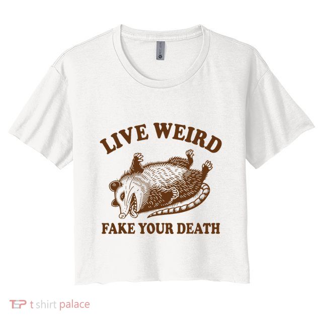 Opossum Possum Lover Live Weird Fake Your Death Crop Top