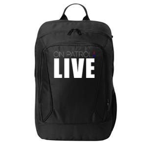 On Patrol Live Cop City Backpack