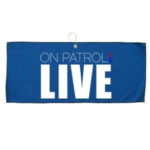 On Patrol Live Cop Large Microfiber Waffle Golf Towel