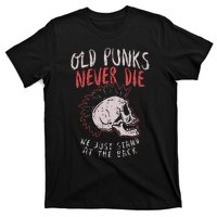 Old Punks Never Die Rock Music Gift T-Shirt