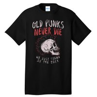 Old Punks Never Die Rock Music Gift Tall T-Shirt