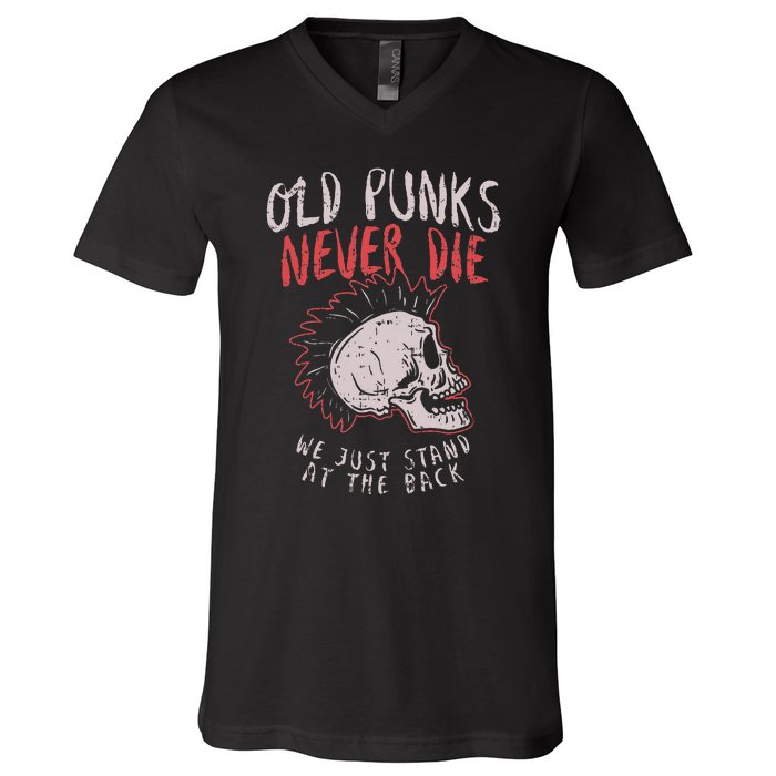 Old Punks Never Die Rock Music Gift V-Neck T-Shirt