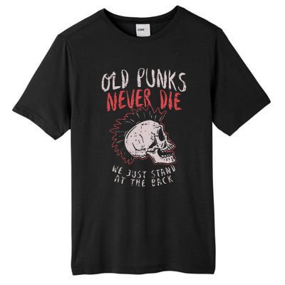 Old Punks Never Die Rock Music Gift Tall Fusion ChromaSoft Performance T-Shirt