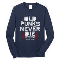 Old Punks Never Die We Stand In The Back For Punk Rock Fans Long Sleeve Shirt