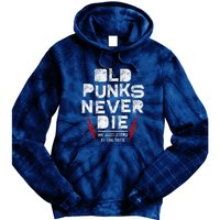 Old Punks Never Die We Stand In The Back For Punk Rock Fans Tie Dye Hoodie