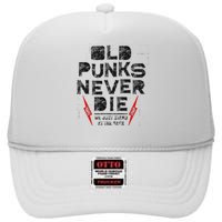 Old Punks Never Die Punk We Stand in the Back Rock High Crown Mesh Back Trucker Hat