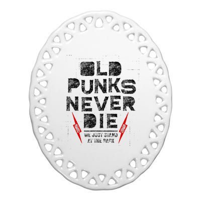 Old Punks Never Die Punk We Stand in the Back Rock Ceramic Oval Ornament