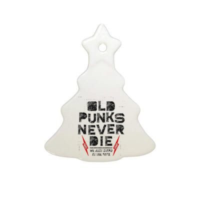 Old Punks Never Die Punk We Stand in the Back Rock Ceramic Tree Ornament