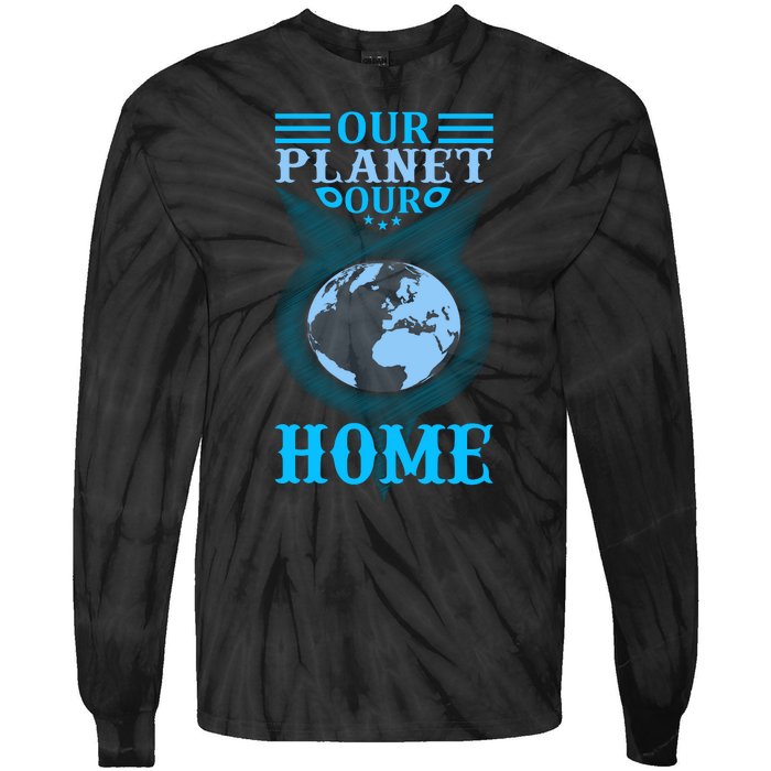 Our Planet Our Home Tie-Dye Long Sleeve Shirt